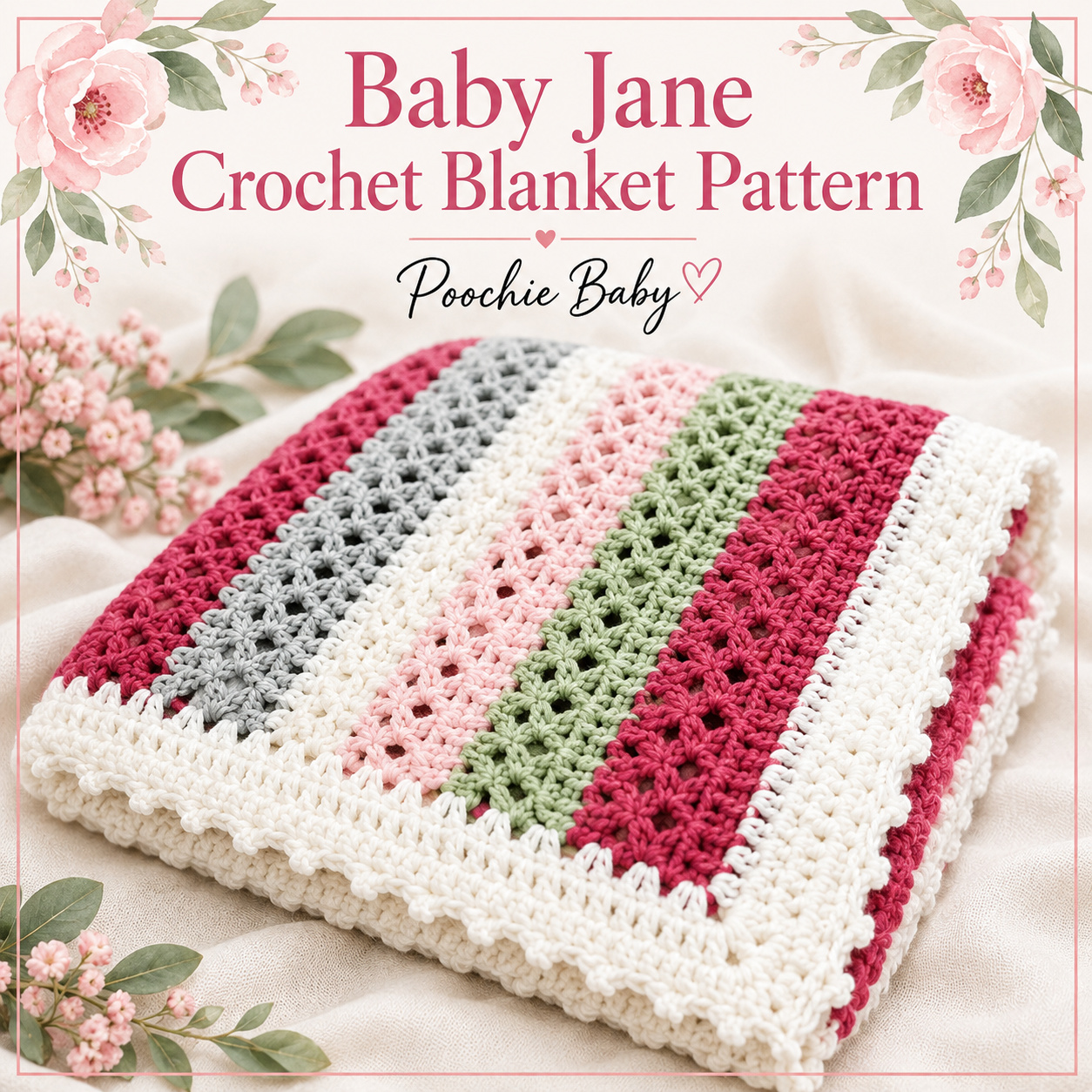Folded Baby Jane Crochet Blanket in raspberry, gray, white, baby pink and honeydew stripes with a white picot border, with the Baby Jane Crochet Blanket Pattern title above it